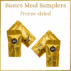Basics: Freeze-Dried Meal Samplers
