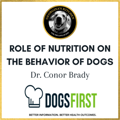 ROLE OF NUTRITION ON THE BEHAVIOR OF DOGS - Dr. CONOR BRADY