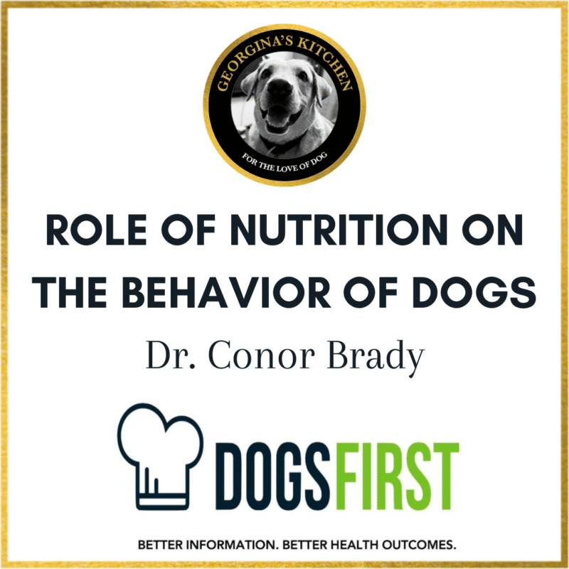ROLE OF NUTRITION ON THE BEHAVIOR OF DOGS - Dr. CONOR BRADY
